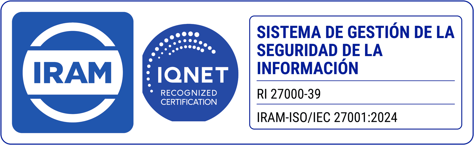 Sello IRAM — Certificación IRAM-ISO/IEC 27001 · Sistema de Gestión de la Seguridad de la Información · Registro N.º 27000-39